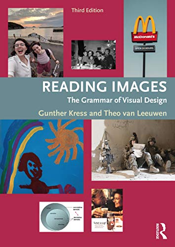 Reading Images: The Grammar of Visual Design von Routledge